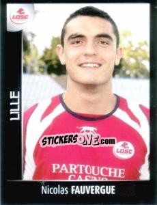 Figurina Nicolas Fauvergue - Foot 2007-2008 - Panini