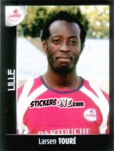 Figurina Larsen Touré - Foot 2007-2008 - Panini