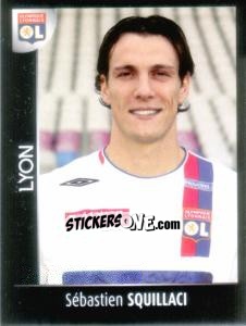 Sticker Sébastien Squillaci - Foot 2007-2008 n. 196 - Panini