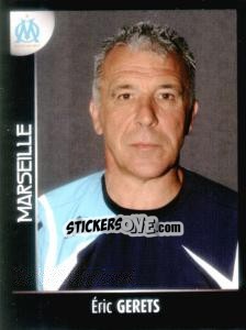 Figurina Entraîneur(éric Gerets) - Foot 2007-2008 - Panini