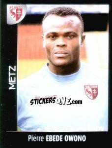 Figurina Pierre Ebede Owono - Foot 2007-2008 n. 240 - Panini