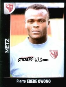 Figurina Pierre Ebede Owono - Foot 2007-2008 - Panini