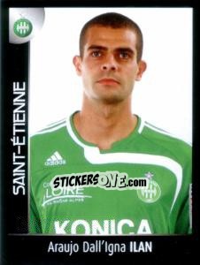 Figurina Araujo Dall'lgna Ilan - Foot 2007-2008 n. 413 - Panini