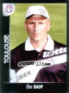 Sticker Entraîneur(élie Baup) - Foot 2007-2008 n. 472 - Panini