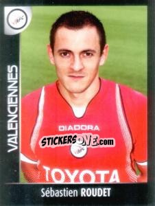 Sticker Sébastien Roudet - Foot 2007-2008 n. 513 - Panini