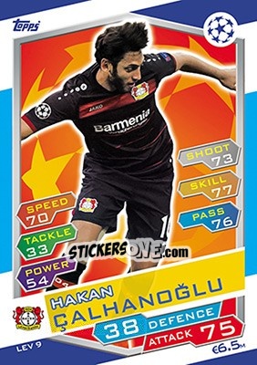 Sticker Hakan Çalhanoğlu - UEFA Champions League 2016-2017. Match Attax n. LEV9 - Topps