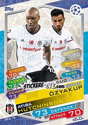 Sticker Atiba Hutchinson / Oğuzhan Özyakup - UEFA Champions League 2016-2017. Match Attax n. BES18 - Topps