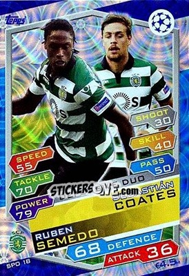 Sticker Ruben Semedo / Sebastián Coates - UEFA Champions League 2016-2017. Match Attax n. SPO18 - Topps