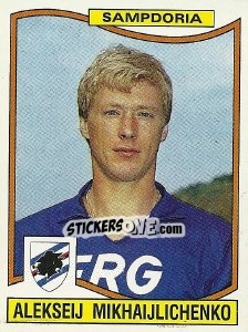 Sticker Alekseij Mikhaijlichenko - Calciatori 1990-1991 n. 315 - Panini