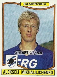 Figurina Alekseij Mikhaijlichenko - Calciatori 1990-1991 - Panini