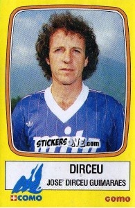 Figurina Dirceu Jose' Dirceu Guimaraes - Calciatori 1985-1986 - Panini