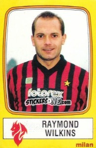 Figurina Raymond Wilkins - Calciatori 1985-1986 - Panini