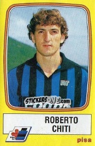 Sticker Roberto Chiti - Calciatori 1985-1986 n. 201 - Panini