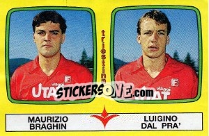 Sticker Maurizio Braghin / Luigi Dal Pra' - Calciatori 1985-1986 n. 524 - Panini