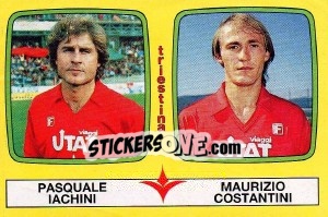 Sticker Pasquale Iachini / Maurizio Costantini - Calciatori 1985-1986 - Panini