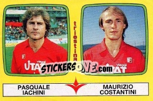 Sticker Pasquale Iachini / Maurizio Costantini - Calciatori 1985-1986 n. 529 - Panini