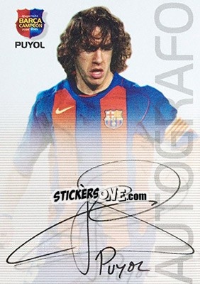 Sticker Puyol - Barça Campeon 2004-2005 n. 71 - Panini