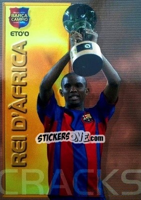 Figurina Eto'o / Rey de Africa - Barça Campeon 2004-2005 - Panini