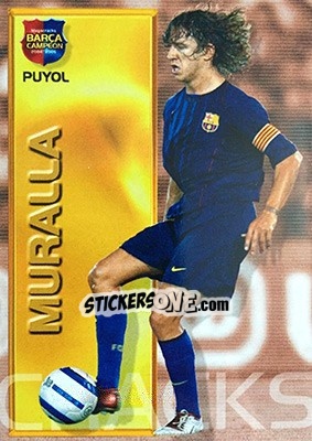 Cromo Puyol / Muralla - Barça Campeon 2004-2005 - Panini