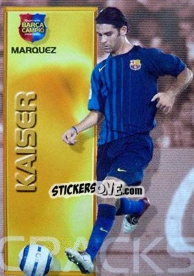 Cromo Marquez / Kaiser - Barça Campeon 2004-2005 - Panini