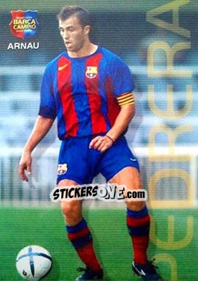 Sticker Arnau - Barça Campeon 2004-2005 n. 122 - Panini