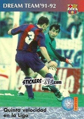Sticker Quinta velocidad en la Liga - Barça 1990-96 Dream Team n. 67 - Panini