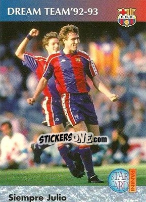 Cromo Siempre Julio - Barça 1990-96 Dream Team - Panini