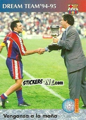 Sticker venganza a la maña - Barça 1990-96 Dream Team n. 108 - Panini