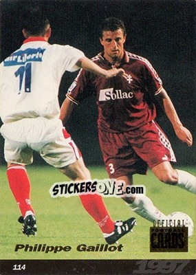 Figurina Philippe Gaillot - U.N.F.P. Football Cards 1996-1997 - Panini