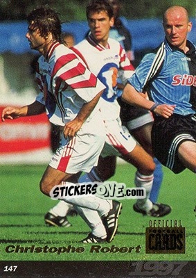 Figurina Christophe Robert - U.N.F.P. Football Cards 1996-1997 - Panini