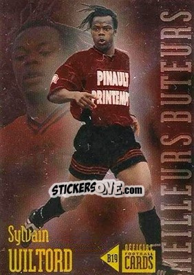 Sticker Sylvain Wiltord - U.N.F.P. Football Cards 1996-1997 n. B19 - Panini