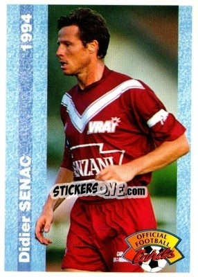 Sticker Didier Senac - U.N.F.P. Football Cards 1993-1994 - Panini