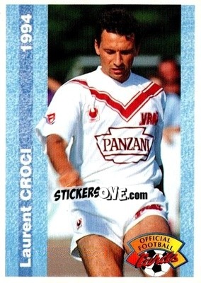 Sticker Laurent Croci - U.N.F.P. Football Cards 1993-1994 n. 63 - Panini
