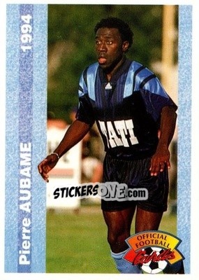 Sticker Pierre Aubame - U.N.F.P. Football Cards 1993-1994 - Panini