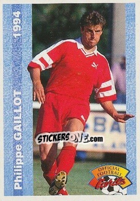 Figurina Philippe Gaillot - U.N.F.P. Football Cards 1993-1994 - Panini