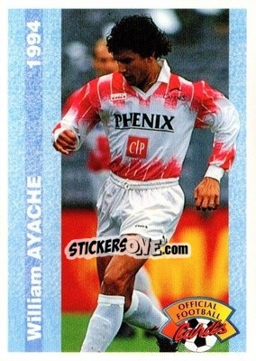 Sticker Wiliam Ayache - U.N.F.P. Football Cards 1993-1994 - Panini