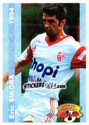 Figurina Eric Sikora - U.N.F.P. Football Cards 1993-1994 - Panini