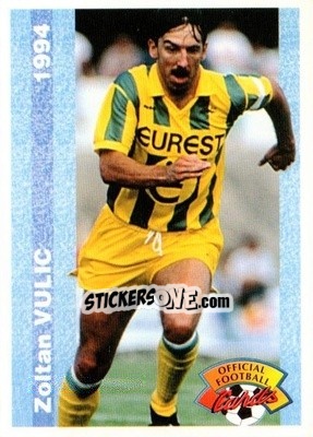 Sticker Zoltan Vulic - U.N.F.P. Football Cards 1993-1994 n. 114 - Panini