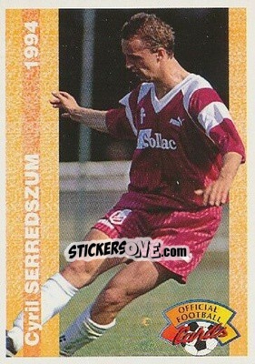 Sticker Cyril Serredszum - U.N.F.P. Football Cards 1993-1994 n. 141 - Panini
