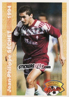 Figurina Jean-Philippe Sechet - U.N.F.P. Football Cards 1993-1994 - Panini