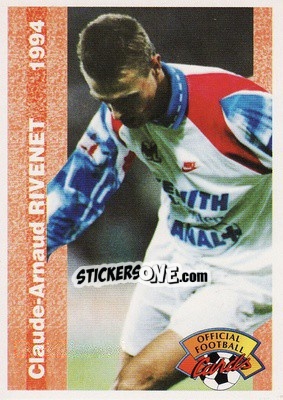 Figurina Claude-Arnaud Rivenet - U.N.F.P. Football Cards 1993-1994 - Panini