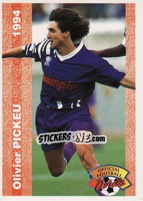 Figurina Olivier Pickeu - U.N.F.P. Football Cards 1993-1994 - Panini