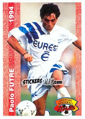Figurina Paolo Futre - U.N.F.P. Football Cards 1993-1994 - Panini
