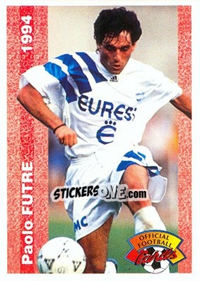 Sticker Paolo Futre - U.N.F.P. Football Cards 1993-1994 n. 241 - Panini