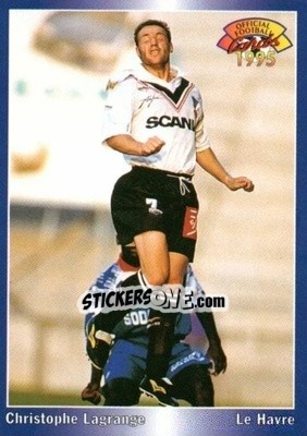 Sticker Christophe Lagrange - U.N.F.P. Football Cards 1994-1995 n. 6 - Panini