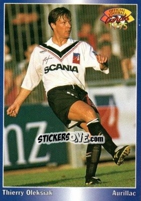 Figurina Thierry Oleksiak - U.N.F.P. Football Cards 1994-1995 n. 7 - Panini