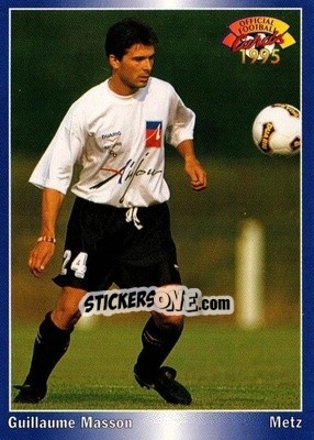 Figurina Guillaume Masson - U.N.F.P. Football Cards 1994-1995 - Panini