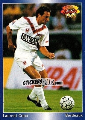 Sticker Laurent Croci - U.N.F.P. Football Cards 1994-1995 n. 34 - Panini