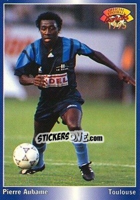 Cromo Pierre Aubame - U.N.F.P. Football Cards 1994-1995 - Panini