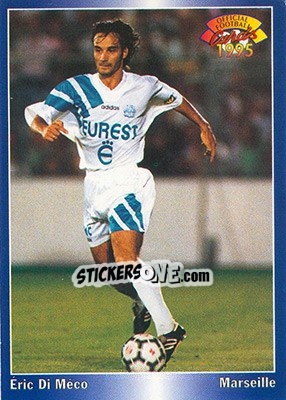 Figurina Eric Di Meco - U.N.F.P. Football Cards 1994-1995 - Panini